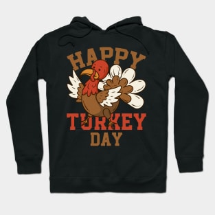 Happy Turkey Day Hoodie